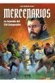 MERCENARIOS. LA LEYENDA DEL CID CAMPEADOR