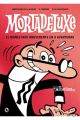 MORTADELUXE. EL IBÁÑEZ MÁS IRREVERENTE EN 3 AVENTURAS