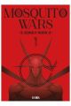 MOSQUITO WARS 1