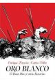 ORO BLANCO. EL BUEN DIOS Y OTRAS HISTORIAS