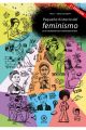 PEQUEÑA HISTORIA DEL FEMINISMO EN EL CONTEXTO EURO-NORTEAMERICANO