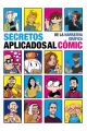 SECRETOS DE LA NARRATIVA GRÁFICA APLICADOS AL CÓMIC