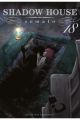 SHADOW HOUSE 18