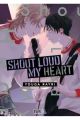 SHOUT LOUD MY HEART