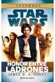 STAR WARS. HONOR ENTRE LADRONES (NOVELA)