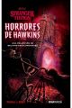STRANGER THINGS. HORRORES DE HAWKINS