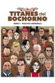 TITANES DEL BOCHORNO. POLITICA ESPAÑOLA 1