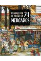 UN VIAJE POR EL MUNDO EN 24 MERCADOS