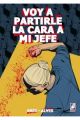 VOY A PARTIRLE LA CARA A MI JEFE
