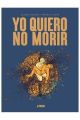 YO QUIERO NO MORIR